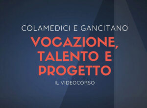 Vocazione Talento. e Progetto - Videocorsi - TlonTV